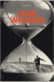 Ver Dead Whisper pelicula completa online > Filmovimax