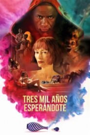 Ver Tres mil años esperándote pelicula completa online > Filmovimax