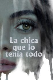 Ver La chica que lo tenía todo pelicula completa online > Filmovimax