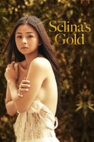 Ver Selina’s Gold pelicula completa online > Filmovimax