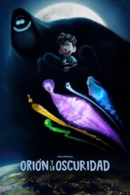 Ver Orión y la oscuridad pelicula completa online > Filmovimax