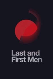 Ver Last and First Men pelicula completa online > Filmovimax