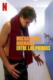 Ver Muchas mas hormigas entre las piernas pelicula completa online > Filmovimax