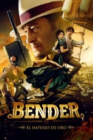 Ver Bender: El Imperio de Oro pelicula completa online > Filmovimax