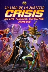 Ver Liga de la Justicia: Crisis en Tierras Infinitas, parte 2 pelicula completa online > Filmovimax