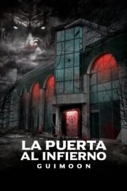 Ver La puerta al infierno: Guimoon pelicula completa online > Filmovimax