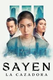 Ver Sayen: La cazadora pelicula completa online > Filmovimax
