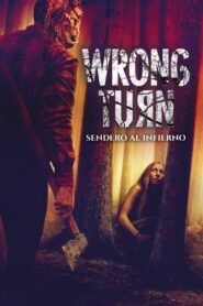 Ver Wrong Turn. Sendero al infierno pelicula completa online > Filmovimax