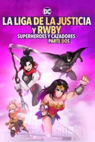 Ver Liga de la Justicia x RWBY: Superhéroes y Cazadores: Parte 2 pelicula completa online > Filmovimax