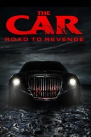 Ver The Car: Road to Revenge pelicula completa online > Filmovimax