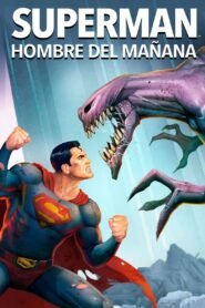 Ver Superman: El hombre del mañana pelicula completa online > Filmovimax