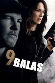 Ver 9 Balas pelicula completa online > Filmovimax