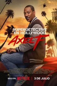 Ver Superdetective en Hollywood: Axel F. pelicula completa online > Filmovimax