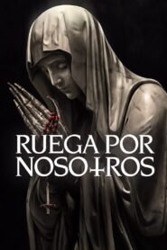 Ver Ruega por nosotros pelicula completa online > Filmovimax