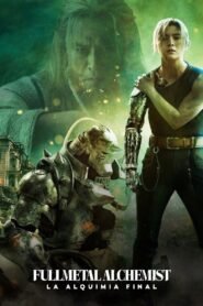 Ver Fullmetal Alchemist: La alquimia final pelicula completa online > Filmovimax