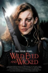 Ver Wild Eyed and Wicked pelicula completa online > Filmovimax