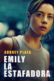 Ver Emily la estafadora pelicula completa online > Filmovimax