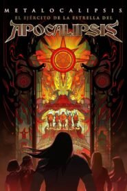 Ver Metalocalypse: : El ejército de la estrella del mal pelicula completa online > Filmovimax