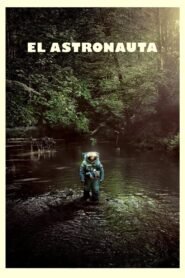 Ver El astronauta pelicula completa online > Filmovimax