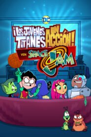 Ver Teen Titans Go! – Los Titans ven Space Jam pelicula completa online > Filmovimax