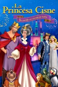 Ver La Princesa Cisne: Ha nacido un cuento de hadas pelicula completa online > Filmovimax