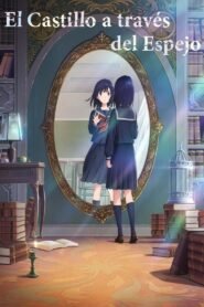 Ver El castillo a través del espejo pelicula completa online > Filmovimax
