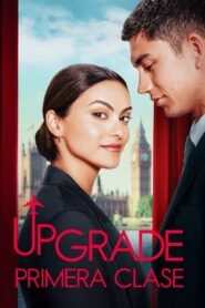 Ver Upgrade: (Ascenso) Primera clase pelicula