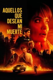 Ver Aquellos que desean mi muerte pelicula completa online > Filmovimax