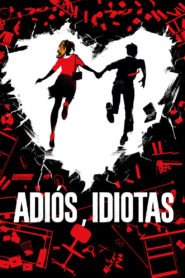 Ver Adiós, idiotas pelicula completa online > Filmovimax