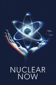 Ver Nuclear Now pelicula completa online > Filmovimax