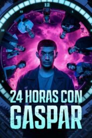 Ver 24 horas con Gaspar pelicula completa online > Filmovimax