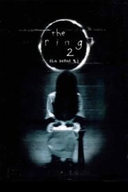Ver The Ring 2 (La señal 2) online pelicula completa > Filmovimax