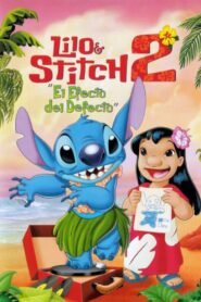 Ver Lilo & Stitch 2: El efecto del defecto online pelicula completa > Filmovimax