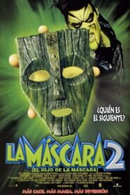 Ver La máscara 2 (El hijo de la máscara) online pelicula completa > Filmovimax