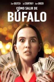Cómo escapar de Búfalo pelicula online completa > Buffaloed