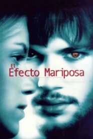 Ver El efecto mariposa pelicula completa online > Filmovimax