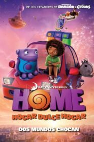 Ver Home: Hogar dulce hogar pelicula online completa > Filmovimax
