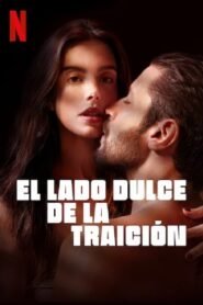 Ver El lado dulce de la traición pelicula online completa > Filmovimax