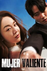 Ver Mujer Valiente pelicula online completa > Filmovimax