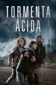 Ver Lluvia ácida pelicula online completa > Filmovimax