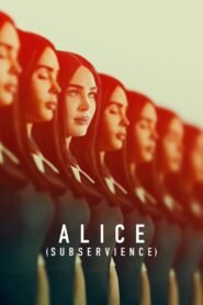 Ver Alice (Subservience) pelicula online completa > Filmovimax