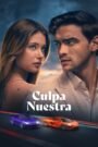 Ver Culpa nuestra pelicula online completa > Filmovimax