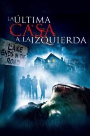 Ver La última casa a la izquierda pelicula online completa > Filmovimax