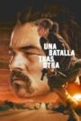 Ver Una batalla tras otra pelicula online completa > Filmovimax