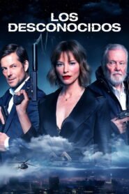 Ver Los desconocidos pelicula online completa > Filmovimax